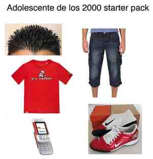 Adolescente de los 2000 starter pack