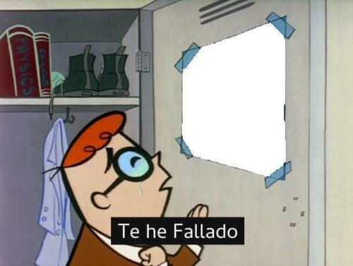 Te he fallado Te he fallado