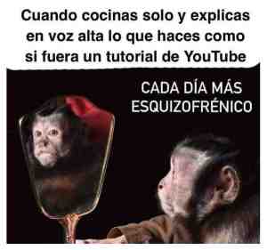 Cuando cocinas solo y explicas en voz alta lo que haces como si fuera un tutorial de Youtube