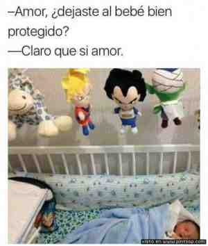 Amor, dejaste al bebé bien protegido?