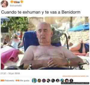 Cuando te exhuman y te vas a Benidorm