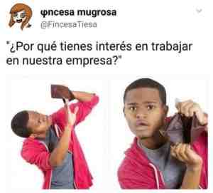 ¿Por que tienes interés en trabajar con nosotros?