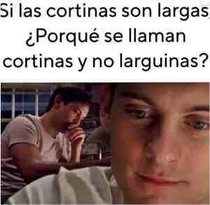 Si las cortinas son largas ¿Por que se llaman cortinas y no larguinas?