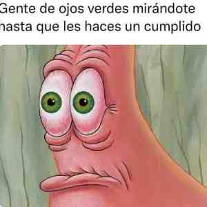 Gente de ojos verdes mirándote hasta que les haces un cumplido