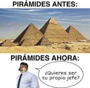 Pirámides antes y ahora
