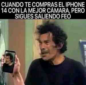 Cuando te compra el iPhone 14 con la mejor cámara pero sigues saliendo feo