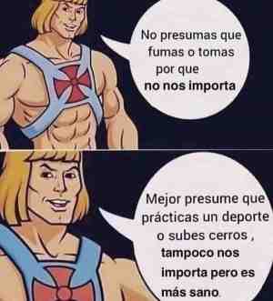 No presumas que fumas o tomas porque no nos importa