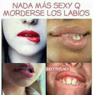 Nada mas sexy que morderse los labios