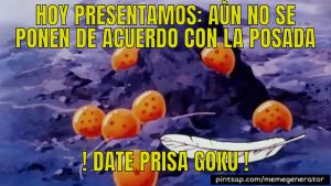 Date prisa Goku 