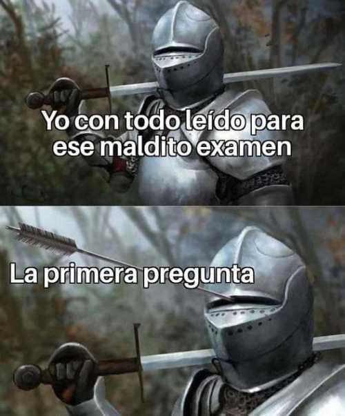 Yo con todo leído para ese maldito examen