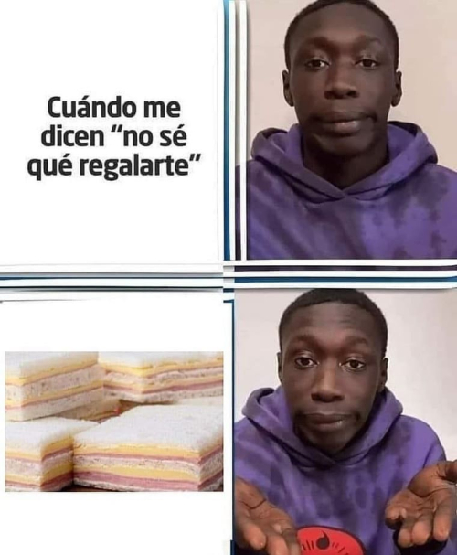 Cuando me dicen no sé qué regalarte