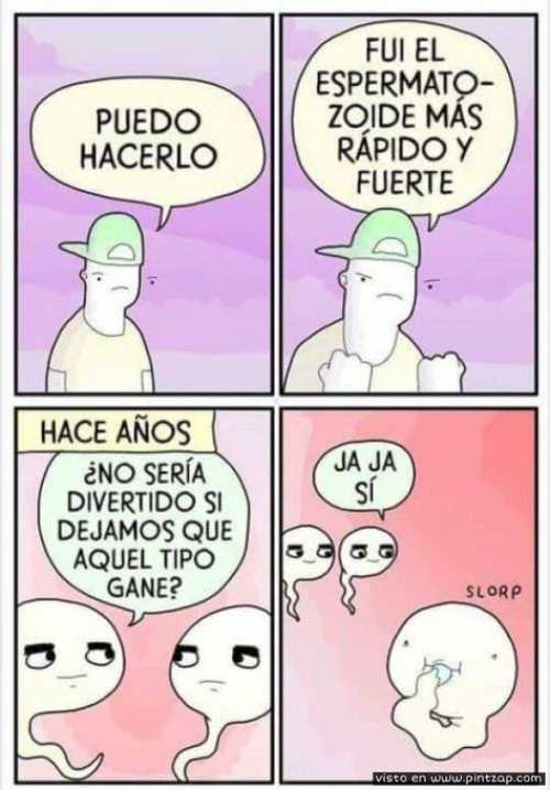 Fui el espermatozoide mas rápido y fuerte