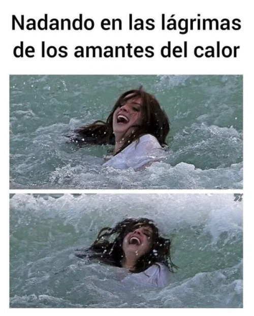 Nadando en las lágrimas de los amantes del calor