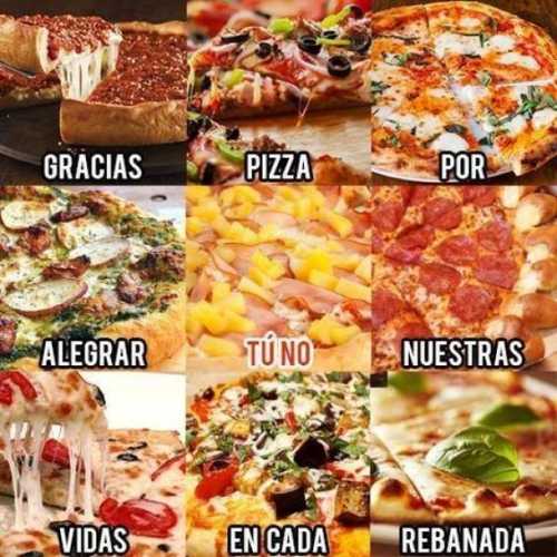 Gracias pizza por alegrar nuestras vidas en cada rebanada