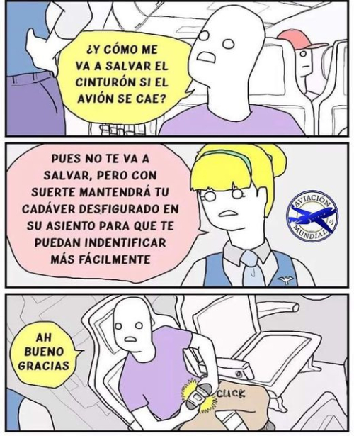 ¿Y cómo me va a salvar el cinturón si el avión se cae?