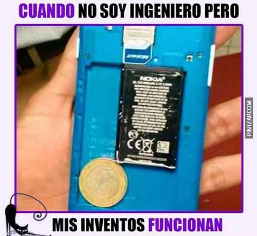 Cuando no soy ingeniero pero mis inventos funcionan