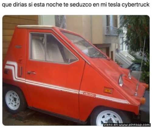 Que dirías si esta noche te seduzco en mi tesla cybertruck