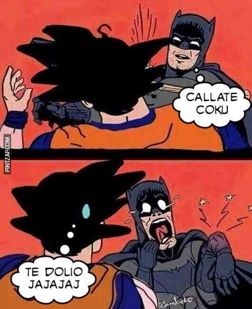 ¡Callate Goku!