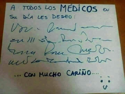 A todos los médicos en su día les deseo