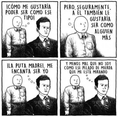 Como me gustaría poder ser como ese tipo