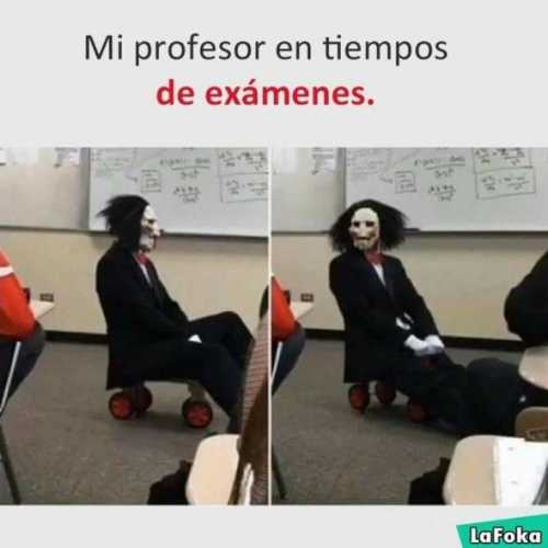 Mi profesor en tiempos de exámenes