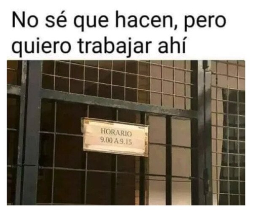 No sé que hacen pero quiero trabajar ahí